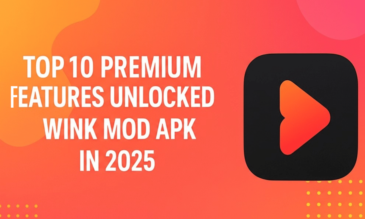 1. Top 10 Premium Features Unlocked in Wink Mod APK You Should Try in 2025