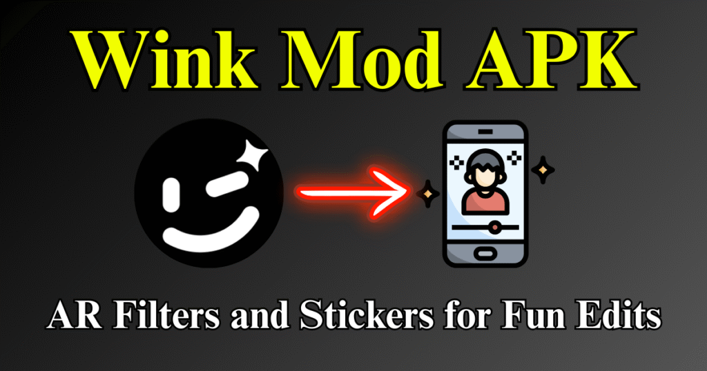 Wink Mod APK AR Filters and Stickers for Fun Edits